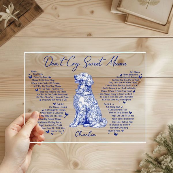 Don_t-Cry-Sweet-Mama-Dog-Memorial-Toile-De-Jouy-Personalized-Acrylic-Plaque-2.jpg
