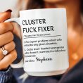 Funny-Mug-Cluster-FCk-Fixer-Problem-Solver-Fun-Gift-For-Coworkers-Personalized-Mug_4_afc8c2d9-3c58-43fc-b457-25db0261cf74.jpg