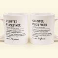 Funny-Mug-Cluster-FCk-Fixer-Problem-Solver-Fun-Gift-For-Coworkers-Personalized-Mug_5_ddb69a46-30cc-4481-af97-976a725adb31.jpg
