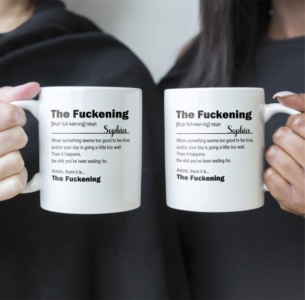 Funny-Mug-Custom-Name-For-Me-Gift-The-Fckening-Personalized-Mug_2.jpg