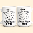 Funny-Mug-Rock-Paper-Scissors-Throat-Punch-I-Win-Fun-Gifts-For-Coworker_-Friends_-Boss-Personalized-Mug_3.png