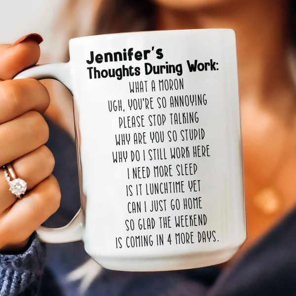 Funny-Mug-Thoughts-During-Work-For-Me-Gift_-Gifts-For-Coworkers_-Boss-Personalized-Mug_3.jpg