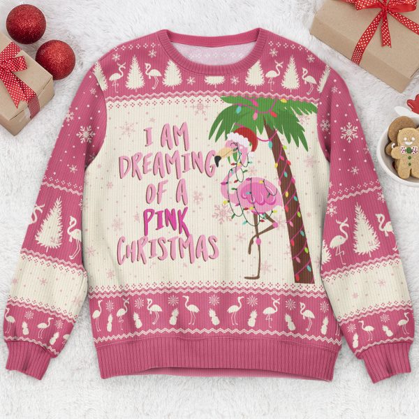I-Am-Dreaming-Of-A-Pink-Christmas-Flamingo-Ugly-Sweater_1.jpg