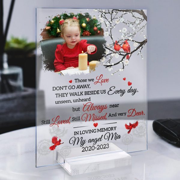 Those-We-Love-Dont-Go-Away-Memorial-Gift-Personalized-Acrylic-Photo-Plaque1.jpg